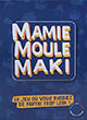 Mamie Moule Maki - ref.11429